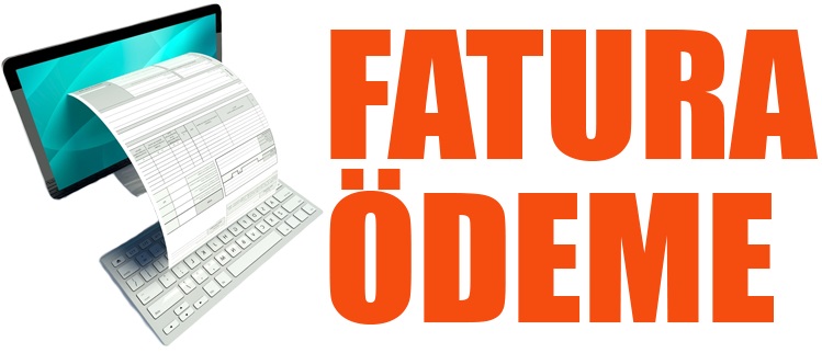 Fatura Ödeme